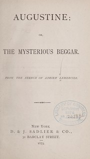 Cover of: Augustine: or, The mysterious beggar