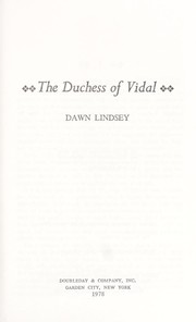 Cover of: The Duchess of Vidal by Dawn Lindsey