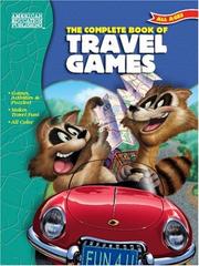 Cover of: The Complete Book of Travel Games