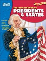 Cover of: The Complete Book of Presidents & States by School Specialty Publishing