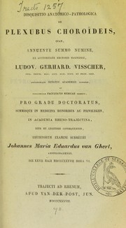 Cover of: Disquisitio anatomico-pathologica de plexubus choro© deis ... by Johannes Maria Eduardus van Ghert, Johannes Maria Eduardus van Ghert