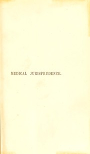 Cover of: Medical jurisprudence by Alfred Swaine Taylor, Alfred Swaine Taylor