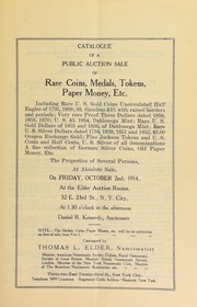 Cover of: Catalogue of a public auction sale of rare coins, medals, tokens, paper money, etc | Thomas L. Elder