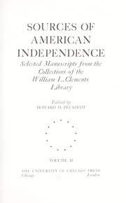 Cover of: Sources of American independence by William L. Clements Library.