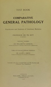 Cover of: Text book of comparative general pathology for practitioners and students of veterinary medicine