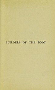 Cover of: Builders of the body: or lessons on food values