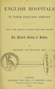 Cover of: English hospitals in their sanitary aspects: being the annual oration delivered before the Medical Society of London