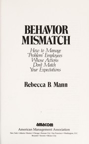 Cover of: Behavior mismatch by Rebecca B. Mann