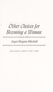 Other choices for becoming a woman by Joyce Slayton Mitchell