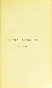 Cover of: Dental medicine: a manual of dental materia medica and therapeutics