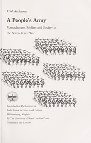 Cover of: A people's army : Massachusetts soldiers and society in the Seven Years' War