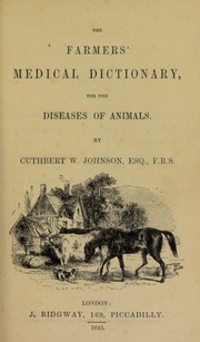 Cover of: The farmers' medical dictionary for the diseases of animals