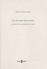 Fray Servando Teresa de Mier by Adolfo Arrioja Vizcai no