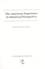 Cover of: The American experience in historical perspective by edited by Shlomo Slonim.
