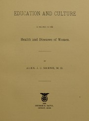 Cover of: Education and culture as related to the health and diseases of women.