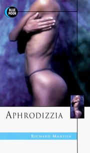 Cover of: Aphrodizzia by Richard Manton