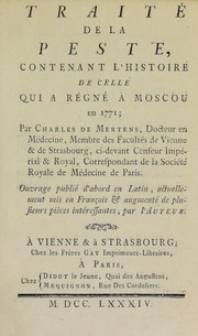 Cover of: Trait©♭ de la peste, contenant l'histoire de celle qui a r©♭gn©♭ ©  Moscou en 1771 ...