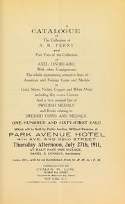 Cover of: Catalogue of the collection of A. R. Perry and part two of the collection of Axel Lindegard ...
