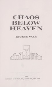 Cover of: Chaos below heaven.