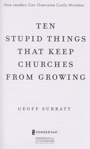 Cover of: Ten stupid things that keep churches from growing | Geoff Surratt