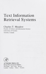 Cover of: Text information retrieval systems by Charles T. Meadow
