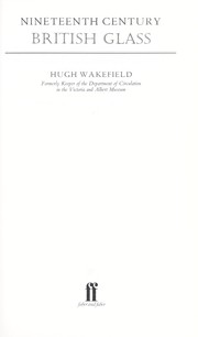 Cover of: Nineteenth century British glass | Hugh Wakefield