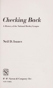 Cover of: Checking back: a history of the National Hockey League