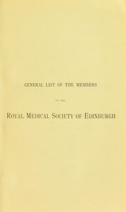 Cover of: General list of members of the Royal Medical Society of Edinburgh