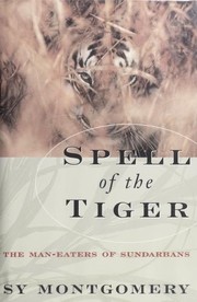 Cover of: Spell of the tiger by Sy Montgomery