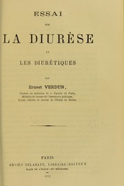 Essai sur la diurese et les diuretiques by Verdun Ernest