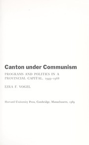 Cover of: Canton under communism by Erza F. Vogel