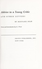 Advice to a young critic, and other letters by George Bernard Shaw