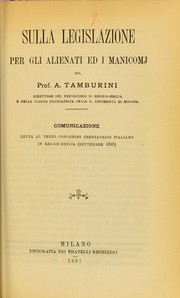 Cover of: Sulla legislazione per gli alienati ed i manicomj by Augusto Tamburini, Augusto Tamburini