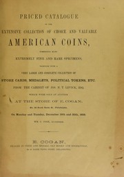 Priced catalogue of...American coins...together with...store cards, medalets, political tokens, etc., from the cabinet of Jos. N. T. Levick... by Edward Cogan