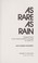 Cover of: As rare as rain : federal relief in the great southern drought of 1930-31