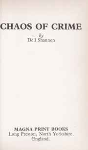Cover of: Chaos of Crime by Dell Shannon