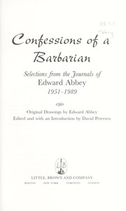 Cover of: Confessions of a barbarian by Edward Abbey
