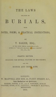 Cover of: The laws relating to burials: with notes, forms, & practical instructions