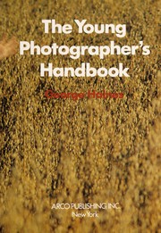 Cover of: The young photographer's handbook by George Haines