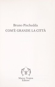 Cover of: Com'è grande la città by Bruno Pischedda
