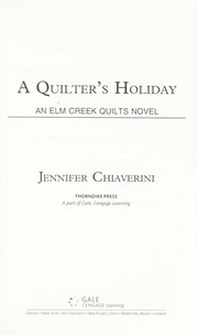 Cover of: A quilter's holiday : an Elm Creek quilts novel by 