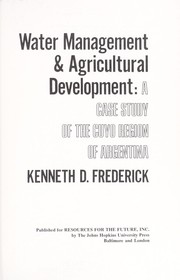 Cover of: Water management & agricultural development by Kenneth D. Frederick