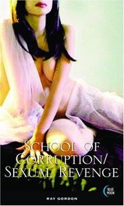 Cover of: School Of Corruption / Sexual Revenge