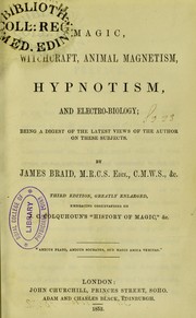 Cover of: Magic, witchcraft, animal magnetism, hypnotism and electro-biology : being a digest of the latest views of the author on these subjects