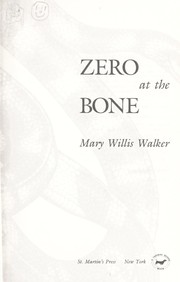 Cover of: Zero at the bone by Mary Willis Walker