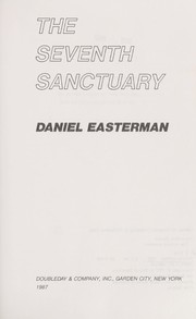 Cover of: The seventh sanctuary by Daniel Easterman