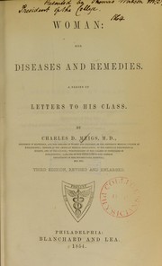 Cover of: Woman: her diseases and remedies