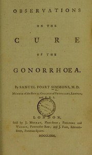 Cover of: Observations on the cure of the gonorrhoea