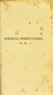 Cover of: Surgical observations on diseases resembling syphilis ; and on diseases of the urethra | John Abernethy