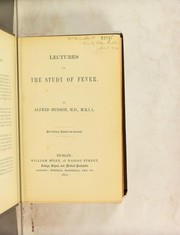 Lectures on the study of fever by Alfred Hudson